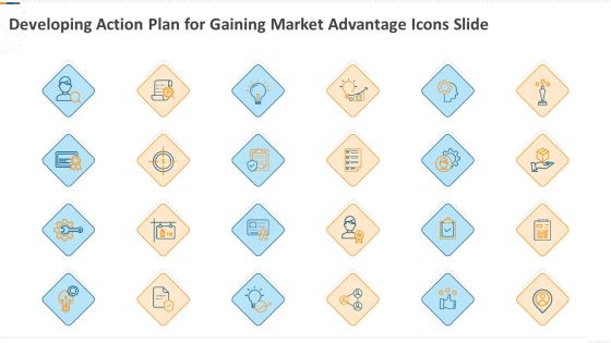 Developing Action Plan For Gaining Market Advantage Icons Slide Ppt PowerPoint Presentation File Background PDF Developing Action Plan For Gaining Market Advantage Icons Slide Ppt PowerPoint Presentation File Background PDF