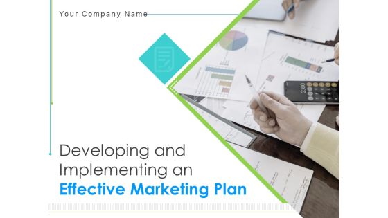Developing And Implementing An Effective Marketing Plan Ppt PowerPoint Presentation Complete Deck With Slides Developing And Implementing An Effective Marketing Plan Ppt PowerPoint Presentation Complete Deck With Slides