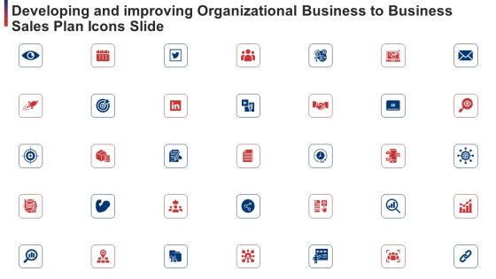 Developing And Improving Organizational Business To Business Sales Plan Icons Slide Ppt Layouts Example PDF Developing And Improving Organizational Business To Business Sales Plan Icons Slide Ppt Layouts Example PDF