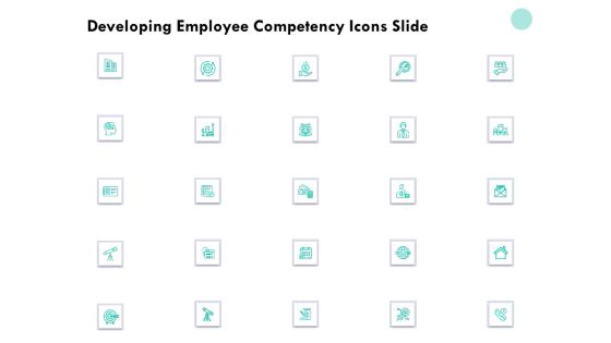 Developing Employee Competency Icons Slide Ppt Slides Templates PDF Developing Employee Competency Icons Slide Ppt Slides Templates PDF