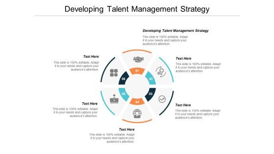 Developing Talent Management Strategy Ppt PowerPoint Presentation Show Designs Download Cpb Developing Talent Management Strategy Ppt PowerPoint Presentation Show Designs Download Cpb