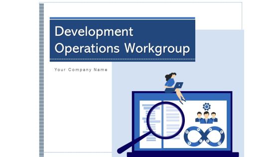 Development Operations Workgroup Process Implementation Ppt PowerPoint Presentation Complete Deck