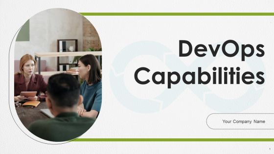 Devops Capabilities Ppt PowerPoint Presentation Complete Deck With Slides