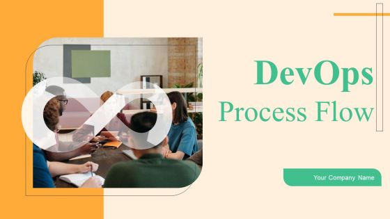 Devops Process Flow Ppt PowerPoint Presentation Complete Deck With Slides