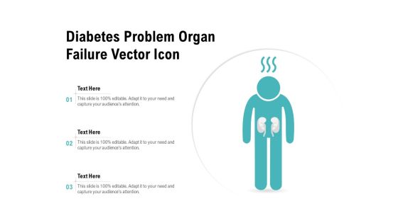 Diabetes Problem Organ Failure Vector Icon Ppt PowerPoint Presentation Ideas Slide Download PDF Diabetes Problem Organ Failure Vector Icon Ppt PowerPoint Presentation Ideas Slide Download PDF