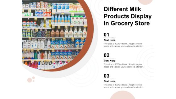 Different Milk Products Display In Grocery Store Ppt PowerPoint Presentation Portfolio Files PDF