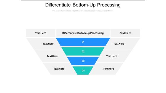 Differentiate Bottom Up Processing Ppt PowerPoint Presentation Visual Aids Styles Cpb Pdf