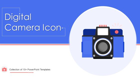 Digital Camera Icon Ppt PowerPoint Presentation Complete Deck With Slides