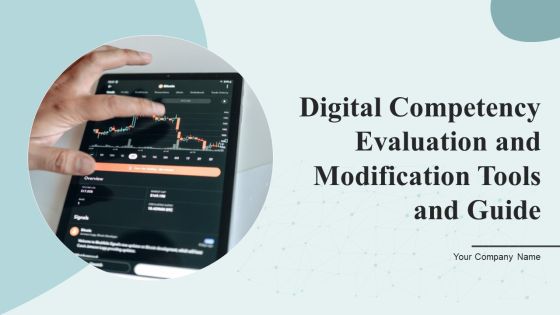 Digital Competency Evaluation And Modification Tools And Guide Ppt PowerPoint Presentation Complete Deck With Slides