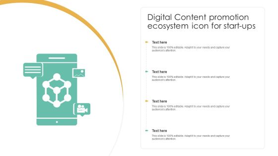 Digital Content Promotion Ecosystem Icon For Start Ups Ppt Summary Graphics Example PDF