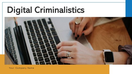 Digital Criminalistics Database Safety Ppt PowerPoint Presentation Complete Deck