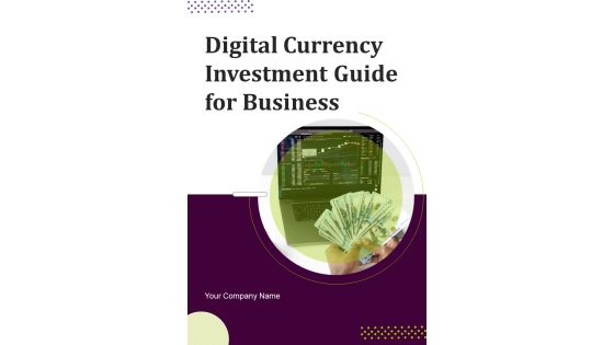 Digital Currency Investment Guide For Business Template Digital Currency Investment Guide For Business Template