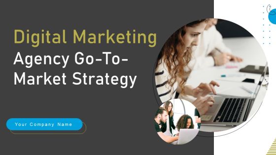 Digital Marketing Agency Go To Market Strategy Digital Marketing Agency Go To Market Strategy