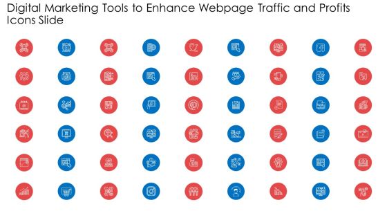 Digital Marketing Tools To Enhance Webpage Traffic And Profits Icons Slide Ppt File Objects PDF