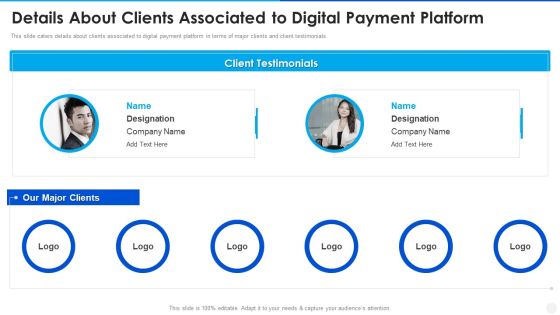 Digital Payment Solution Company Stakeholder Details About Clients Associated To Digital Payment Platform Sample PDF Digital Payment Solution Company Stakeholder Details About Clients Associated To Digital Payment Platform Sample PDF