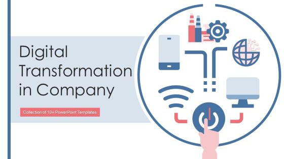 Digital Transformation In Company Ppt PowerPoint Presentation Complete With Slides Digital Transformation In Company Ppt PowerPoint Presentation Complete With Slides