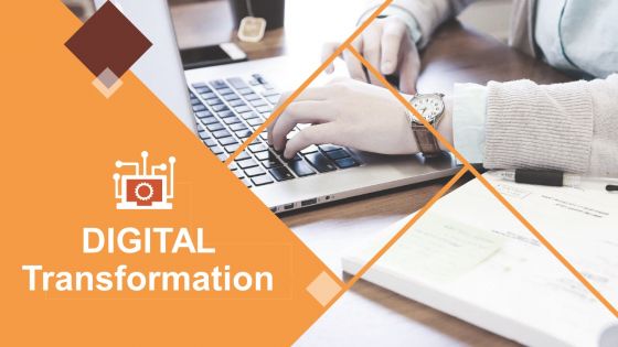 Digital Transformation Ppt PowerPoint Presentation Complete Deck With Slides Digital Transformation Ppt PowerPoint Presentation Complete Deck With Slides