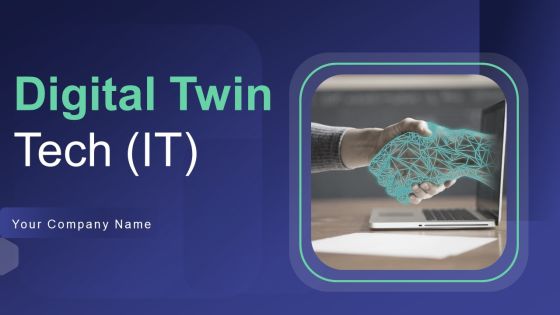 Digital Twin Tech IT Ppt PowerPoint Presentation Complete Deck With Slides Digital Twin Tech IT Ppt PowerPoint Presentation Complete Deck With Slides