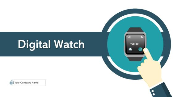 Digital Watch Design Development Ppt PowerPoint Presentation Complete Deck With Slides Digital Watch Design Development Ppt PowerPoint Presentation Complete Deck With Slides
