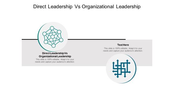 Direct Leadership Vs Organizational Leadership Ppt PowerPoint Presentation Professional Designs Cpb Pdf Direct Leadership Vs Organizational Leadership Ppt PowerPoint Presentation Professional Designs Cpb Pdf