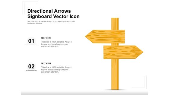 Directional Arrows Signboard Vector Icon Ppt PowerPoint Presentation Show Graphics Design PDF Directional Arrows Signboard Vector Icon Ppt PowerPoint Presentation Show Graphics Design PDF