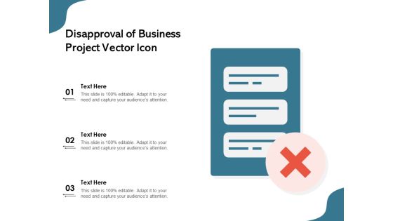 Disapproval Of Business Project Vector Icon Ppt PowerPoint Presentation Gallery Maker PDF Disapproval Of Business Project Vector Icon Ppt PowerPoint Presentation Gallery Maker PDF