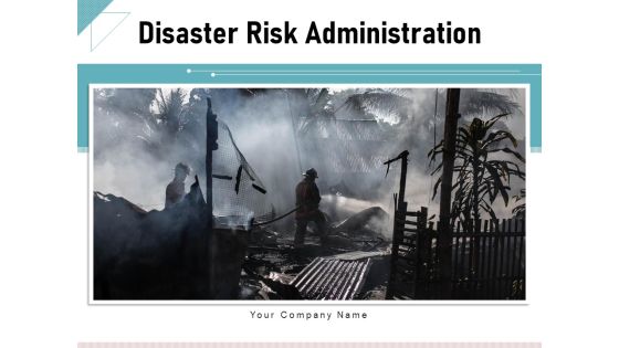 Disaster Risk Administration Team Responsibilities Ppt PowerPoint Presentation Complete Deck Disaster Risk Administration Team Responsibilities Ppt PowerPoint Presentation Complete Deck