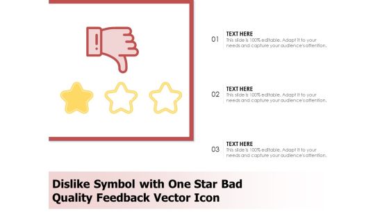 Dislike Symbol With One Star Bad Quality Feedback Vector Icon Ppt PowerPoint Presentation Ideas Slides PDF Dislike Symbol With One Star Bad Quality Feedback Vector Icon Ppt PowerPoint Presentation Ideas Slides PDF