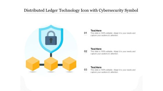 Distributed Ledger Technology Icon With Cybersecurity Symbol Ppt PowerPoint Presentation Gallery Deck PDF