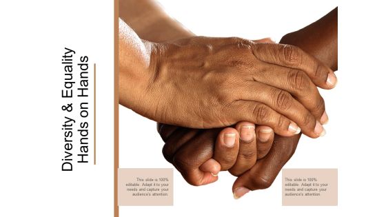 Diversity And Equality Hands On Hands Ppt Powerpoint Presentation Outline Files Diversity And Equality Hands On Hands Ppt Powerpoint Presentation Outline Files