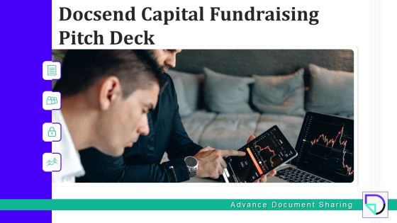 Docsend Capital Fundraising Pitch Deck Ppt PowerPoint Presentation Complete Deck With Slides Docsend Capital Fundraising Pitch Deck Ppt PowerPoint Presentation Complete Deck With Slides
