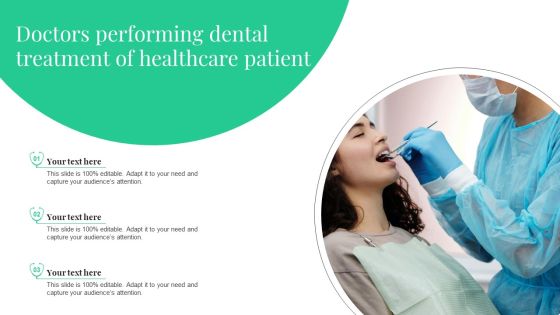 Doctors Performing Dental Treatment Of Healthcare Patient Ppt PowerPoint Presentation File Diagrams PDF Doctors Performing Dental Treatment Of Healthcare Patient Ppt PowerPoint Presentation File Diagrams PDF