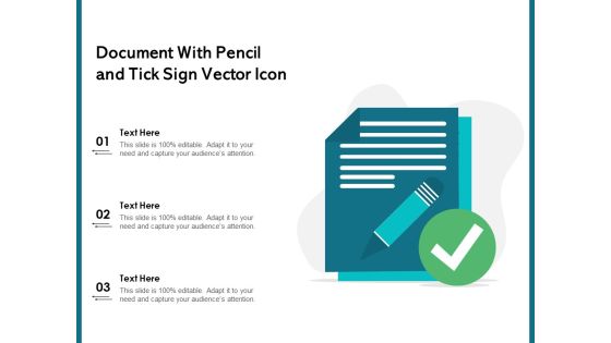 Document With Pencil And Tick Sign Vector Icon Ppt PowerPoint Presentation File Influencers PDF