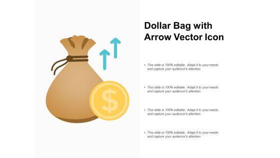 Dollar Bag With Arrow Vector Icon Ppt PowerPoint Presentation Slide Download