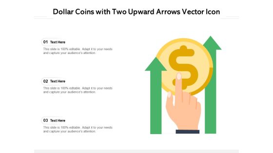 Dollar Coins With Two Upward Arrows Vector Icon Ppt PowerPoint Presentation File Rules PDF Dollar Coins With Two Upward Arrows Vector Icon Ppt PowerPoint Presentation File Rules PDF