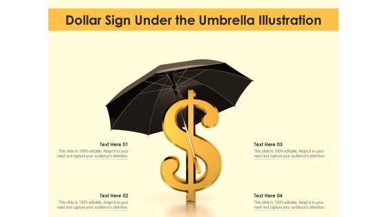 Dollar Sign Under The Umbrella Illustration Ppt PowerPoint Presentation Ideas Show PDF