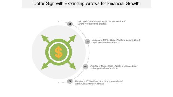 Dollar Sign With Expanding Arrows For Financial Growth Ppt Powerpoint Presentation Infographic Template Deck Dollar Sign With Expanding Arrows For Financial Growth Ppt Powerpoint Presentation Infographic Template Deck
