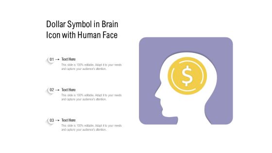 Dollar Symbol In Brain Icon With Human Face Ppt PowerPoint Presentation Gallery Graphics Tutorials PDF Dollar Symbol In Brain Icon With Human Face Ppt PowerPoint Presentation Gallery Graphics Tutorials PDF