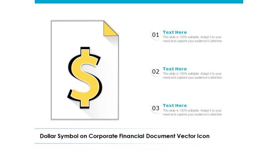 Dollar Symbol On Corporate Financial Document Vector Icon Ppt PowerPoint Presentation Gallery Background Images PDF