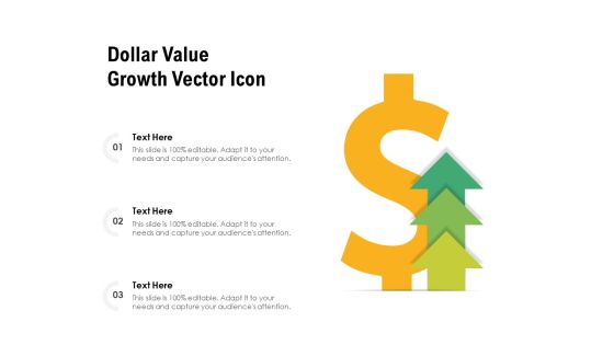 Dollar Value Growth Vector Icon Ppt PowerPoint Presentation Gallery Show PDF Dollar Value Growth Vector Icon Ppt PowerPoint Presentation Gallery Show PDF