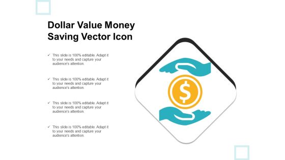 Dollar Value Money Saving Vector Icon Ppt PowerPoint Presentation Layouts Demonstration PDF