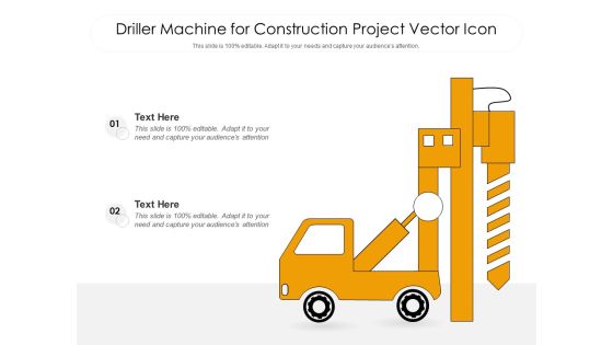 Driller Machine For Construction Project Vector Icon Ppt PowerPoint Presentation Infographic Template Topics PDF Driller Machine For Construction Project Vector Icon Ppt PowerPoint Presentation Infographic Template Topics PDF