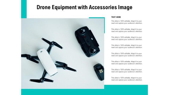 Drone Equipment With Accessories Image Ppt PowerPoint Presentation File Layout Ideas PDF Drone Equipment With Accessories Image Ppt PowerPoint Presentation File Layout Ideas PDF
