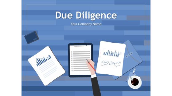 Due Diligence Ppt PowerPoint Presentation Complete Deck With Slides Due Diligence Ppt PowerPoint Presentation Complete Deck With Slides