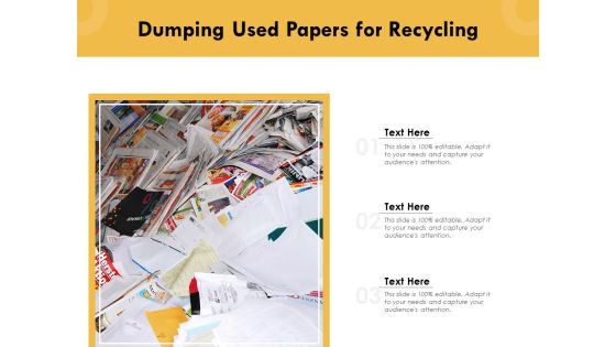 Dumping Used Papers For Recycling Ppt PowerPoint Presentation Professional Background Images PDF