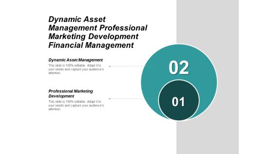 Dynamic Asset Management Professional Marketing Development Financial Management Ppt PowerPoint Presentation Slides Ideas Dynamic Asset Management Professional Marketing Development Financial Management Ppt PowerPoint Presentation Slides Ideas