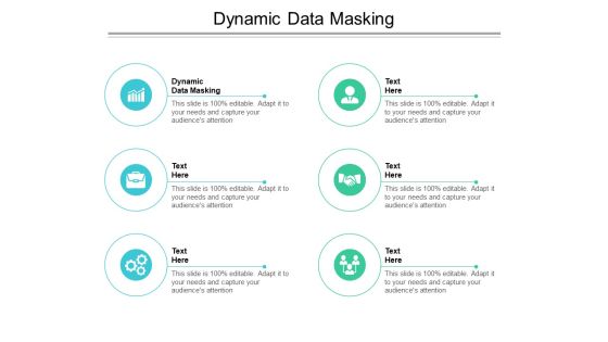 Dynamic Data Masking Ppt PowerPoint Presentation Show Files Cpb Pdf Dynamic Data Masking Ppt PowerPoint Presentation Show Files Cpb Pdf