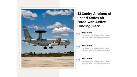 E3 Sentry Airplane Of United States Air Force With Active Landing Gear Ppt PowerPoint Presentation File Formats PDF E3 Sentry Airplane Of United States Air Force With Active Landing Gear Ppt PowerPoint Presentation File Formats PDF