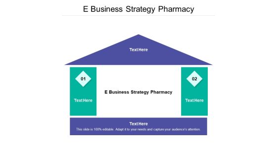 E Business Strategy Pharmacy Ppt PowerPoint Presentation File Graphics Design Cpb E Business Strategy Pharmacy Ppt PowerPoint Presentation File Graphics Design Cpb