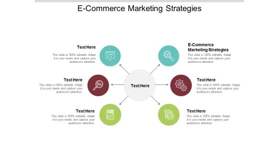 E Commerce Marketing Strategies Ppt PowerPoint Presentation File Ideas Cpb